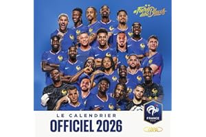 Le calendrier officiel de l'équipe de France 2026 - FFF: Fiers d'être Bleus