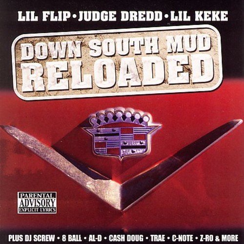 Preisvergleich Produktbild Down South Mudd Reloaded by Judge Dredd Lil Flip