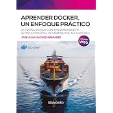 Aprender Docker, un enfoque pr&aacute;ctico (CONTENIDOS WEB)