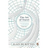 The Art of Travel: Alain De Botton