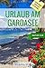 Produktbild Urlaub am Gardasee: Geheimtipps (nicht nur) für Familien, Natur pur