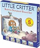 Little Critter: Bedtime Storybook Boxed Set: 5 Favorite Critter Tales! by 