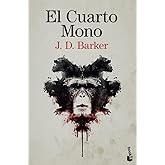 El Cuarto Mono: Trilog&iacute;a El Cuarto Mono, 1 (Crimen y misterio)