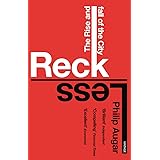 Reckless: The Rise and Fall of the City
