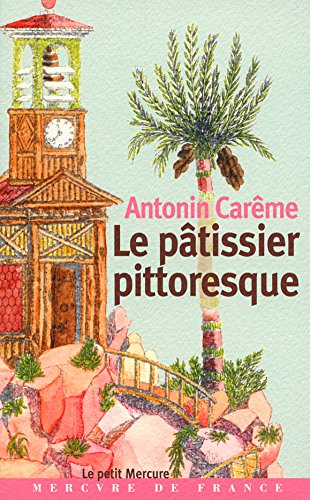 Télécharger Le pâtissier pittoresque PDF Livre eBook France Télécharger Le pâtissier pittoresque PDF Livre eBook France