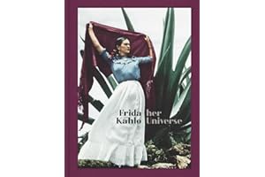 Frida Kahlo: Her Universe