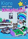 Bücher Neuerscheinungen 2022 - Kiara und das Schimpfmonster von R.O. Schäfer