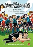Los Futbolísimos. El misterio de los árbitros dormidos by 