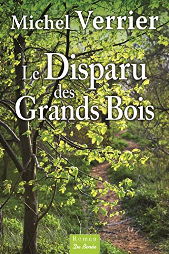 couverture de : [Le ]disparu des grands bois