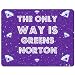 Produktbild The only Way Is grünen Norton – PREMIUM Mauspad (5 Dick)