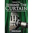 Behind the Curtain: A Chilling Exposé of the Banking Industry: Volume 2
