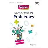 Pour comprendre les maths CP: Mon cahier de probl&egrave;mes
