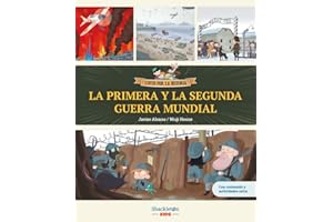 La primera y la segunda guerra mundial: Libro infantil con contenidos y actividades extra | Únete a Carmen, Marco y el abuelo, y descubre la historia ... para niños y niñas. (Locos por la historia)