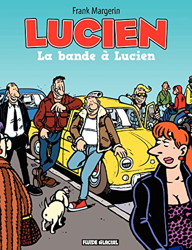 Download Lucien (Tome 11) - La bande à Lucien