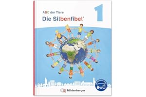 ABC der Tiere 1 Neubearbeitung – Die Silbenfibel®: Leselehrgang, Druckschrift (ABC der Tiere 1 - Neubearbeitung 2023)