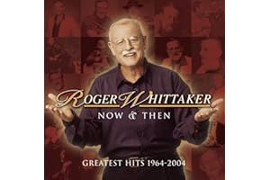 Now And Then - Greatest Hits 1964 - 2004