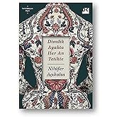 Dimdik Ayakta Her An Tetikte