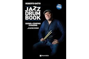 Jazz drum book. Suono, comping, phrasing... e altre storie! Con video in streaming