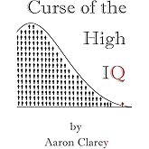 The Curse of the High IQ
