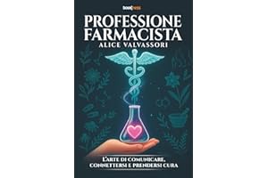 PROFESSIONE FARMACISTA: L’arte di comunicare, connettersi e prendersi cura