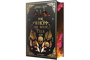 For Whom the Belle Tolls: Roman - Der höllische »New York Times«-Bestseller endlich auf Deutsch!