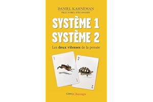 Système 1 /Système 2: Les deux vitesses de la pensée