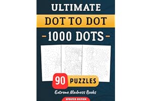 Ultimate Dot to Dot 1000 Dots: Connect The Dots For Kids And Adults | Hard Puzzle | Extreme Game For Children | Brain Activity Book | Logic Trace ... Activities | Animals | Scenes | Objects