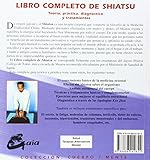 Image de Libro Completo De Shiatsu/  Complete Book of Shiatsu: Teoria, Practica, Diagnostico Y Tratamiento / Theory, Practice, Diagnostic and Treatment