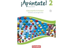 ¡Apúntate! - Spanisch als 2. Fremdsprache - Ausgabe 2016 - Band 2: Klassenarbeitstrainer