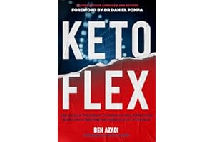 Keto Flex: The 4 Secrets to Reduce Inflammation, Burn Fat & Reboot Your Metabolism