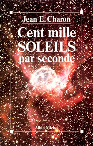 Télécharger Cent Mille Soleils par seconde Livre eBook France