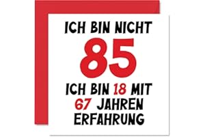 STUFF4 85. Geburtstagskarte Lustig für Männer Frauen Ihn Sie - Ich Bin 18 und 67 Jahre Erfahrung - Lustiger Fünfundachtzig Fünfundachtzigster Alles Gute Zum Karte Geburtstag, 145mm Glückwunschkarten