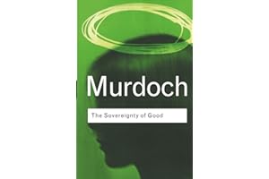 The Sovereignty of Good (Routledge Classics)