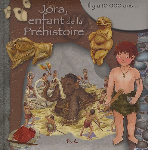 couverture de : Jora, enfant de la Pr&eacute;histoire