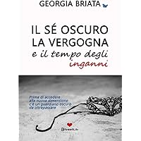 Il sé oscuro, la vergogna e il tempo degli inganni: Prima di accedere alla nuova dimensione c'è un guardiano oscuro da oltrep