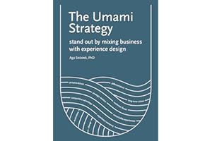 The Umami Strategy: Stand Out by Mixing Business with Experience Design