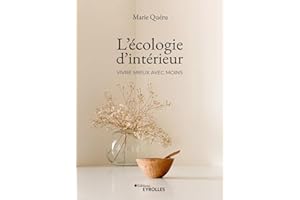 L'Écologie d'Intérieur : vivre mieux avec moins