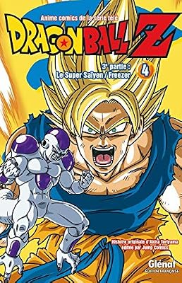 GLENAT Dragon Ball Z - 3e partie - Tome 04: Le Super Saïyen/Freezer