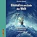Einmal bis ans Ende der Welt - Legendäre Entdecker: Teil 1: Händler, Pilger und Wagemutige (Geniale Denker und Erfinder) by 