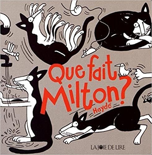 couverture de : Que fait Milton?