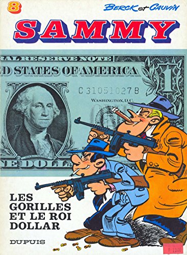 couverture de : LES GORILLES ET LE ROI DOLLAR