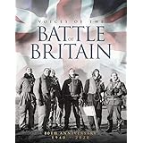 Voices of The Battle of Britain 80th Anniversary 1940 - 2020