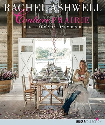Preisvergleich Produktbild Couture Prairie: Der Traum von einem B&B
