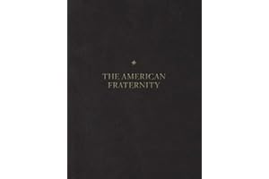 The American Fraternity: An Illustrated Ritual Manual