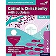 Route B: Catholic Christianity with Judaism (Eduqas GCSE Religious Studies (9-1))