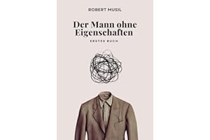 Der Mann ohne Eigenschaften (Erstes Buch): Originalausgabe