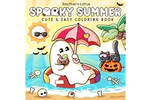 Spooky Summer: Coloring Book for Adults and Teens with Cute Creepy Characters Enjoying Summer Days, Simple and Easy Designs for Relaxation