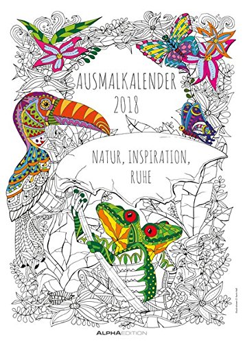 Download Ausmalkalender 2018 - Bildkalender A3 - Meditationskalender - Achtsamkeit: Natur, Inspiration, Ruhe Download Ausmalkalender 2018 - Bildkalender A3 - Meditationskalender - Achtsamkeit: Natur, Inspiration, Ruhe