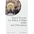 Le Soleil d'Allah brille sur l'Occident : Notre héritage arabe
