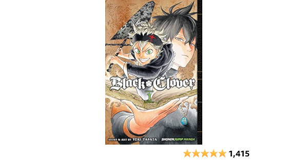 Black Clover Volume 1 The Boy S Vow Tabata Yuki Tabata Yuki Amazon Co Uk Books
